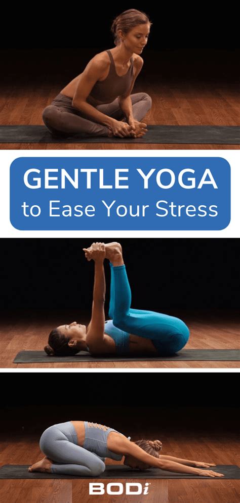 relieve stress    gentle yoga poses bodi