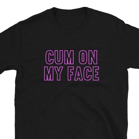 Cum On My Face Etsy