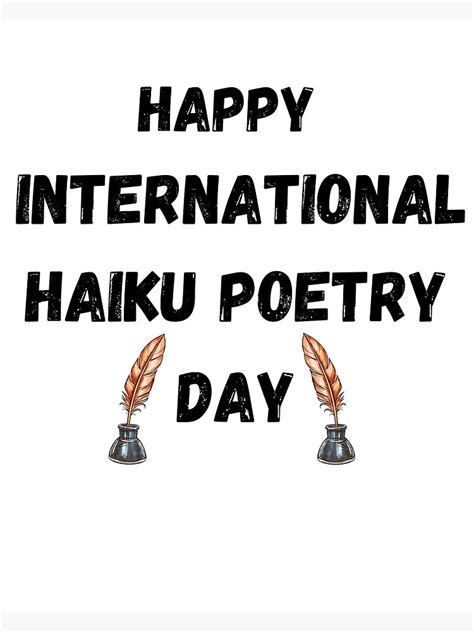 Haiku Poetry Day 2022 Poster By Dvalhalla Redbubble