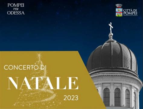 Concerto Di Natale Pompei Per Odessa Grandissimi Artisti Al Teatro