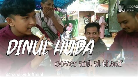 SHOLAWAT DINUL HUDA COVER ANIL AL THAAF Live Nasyid Aceh YouTube