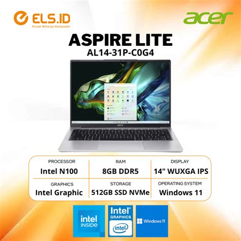 Jual Acer Aspire Lite AL14 31P Intel N100 8GB SSD 512GB 14 WUXGA IPS