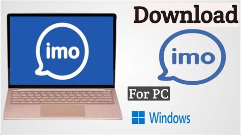 How To Download And Install Imo For Computer And Laptop In Windows