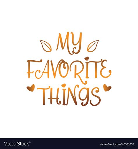 Quote My Favorite Thing Design Royalty Free Vector Image