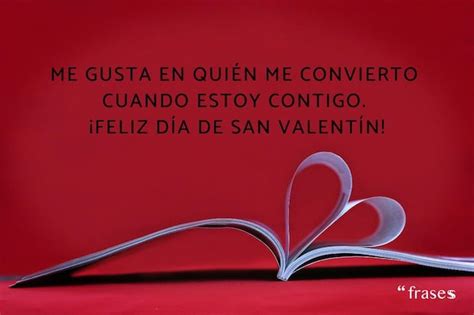 Frases En Día De San Valentín Hoy 14 De Febrero Los Mejores Mensajes