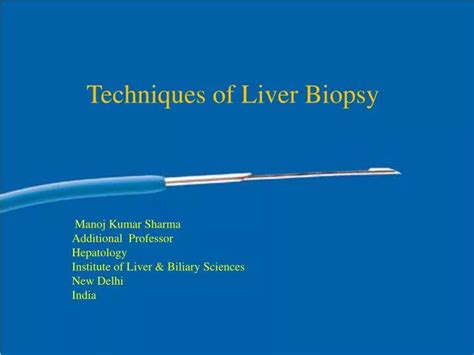 Ppt Techniques Of Liver Biopsy Powerpoint Presentation Free Download Id2353841