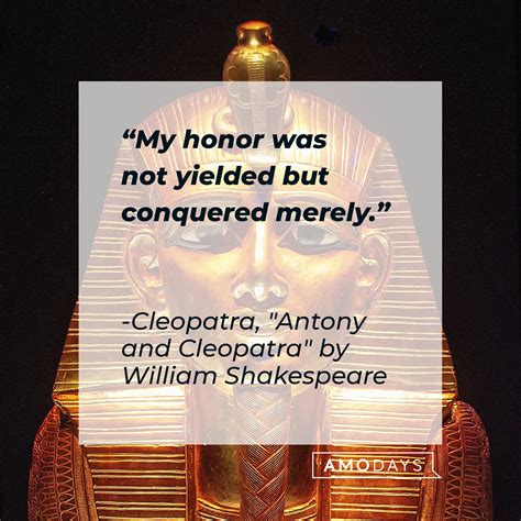 39 Iconic Cleopatra Quotes The Art Of Power Seduction