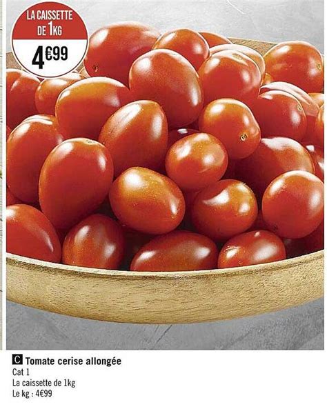 Promo Tomate Cerise Allong E Chez Carrefour Icatalogue Fr