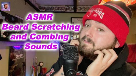 Asmr Beard Scratching And Combing Sounds Youtube