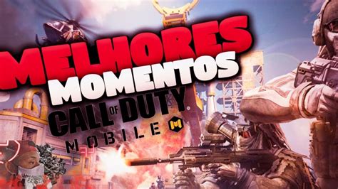 Call Of Duty Mobile Para Celular Melhores Momentos Youtube