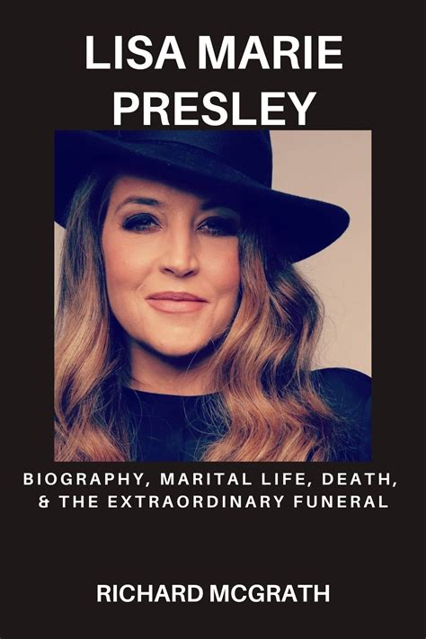 LISA MARIE PRESLEY: Biography, Marital Life, Death, & The Extraordinary ...