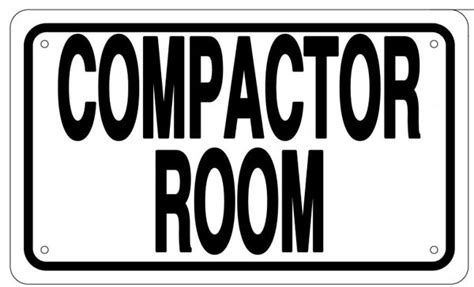 Compactor Room Sign White Aluminum 6x10 Hpd Signs The Official Store