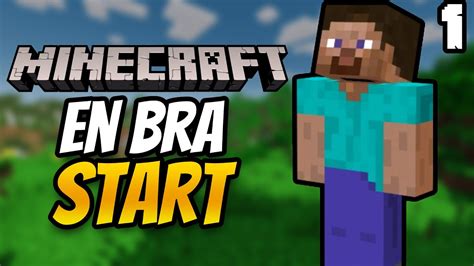 En Bra Start I Minecraft Youtube