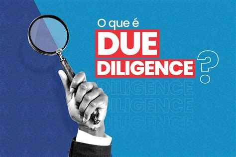 O Que é Due Diligence