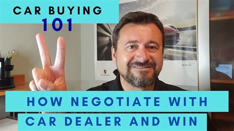 Car Buying 101 How To Negotiate With Car Dealer And Win Negotiation Tips And Tricks Youtube