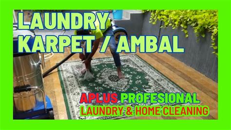 LAUNDRY KARPET ATAU AMBAL APLUS PROFESIONAL PRABUMULIH Helfia Nil