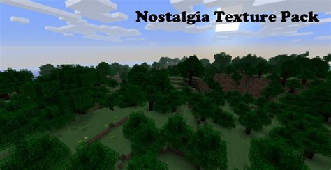 Nostalgia Texture Pack Minecraft Texture Pack