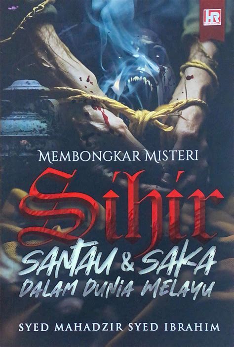 Membongkar Misteri Sihir Santau Saka Dalam Dunia Melayu