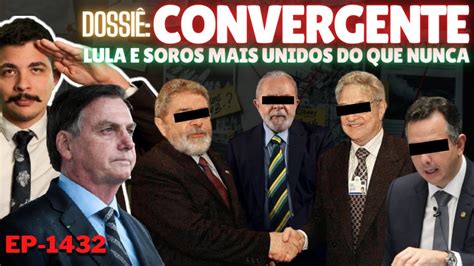 Dossi Convergente Lula E Soros Mais Unidos Do Que Nunca Direita