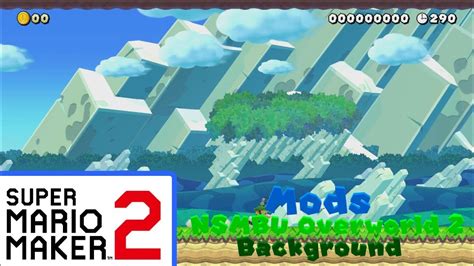 Smm2 Mods Nsmbu Overworld 2 Background Youtube