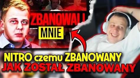 NITRO OGLADA CZEMU THENITROZYNIAK ZOSTAŁ ZBANOWANY YouTube