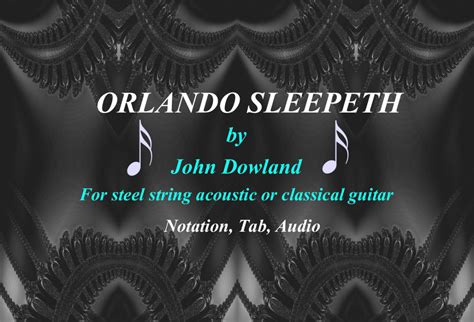 Orlando Sleepeth By John Dowland Guitar Arrangement In Tablature And