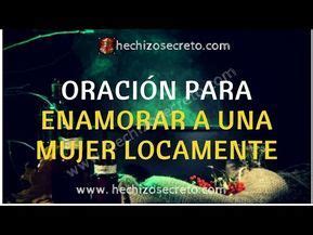 Con Esta Oraci N Para Enamorar A Una Mujer Locamente Ya No Tendr S M S