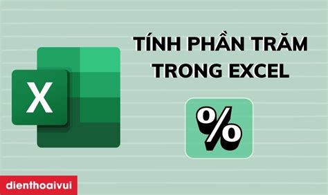 Cách tính phần trăm trong Excel nhanh kèm ví dụ