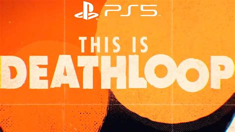 Deathloop Official Premiere Announcement And Gameplay Reveal Trailer Playstation 5 Ps5 Youtube