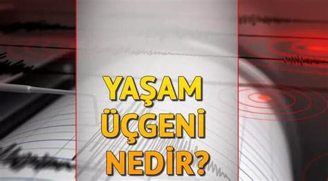 HAYAT ÜÇGENİ NEDİR NASIL OLUŞTURULU Deprem anında neler yapılmalı