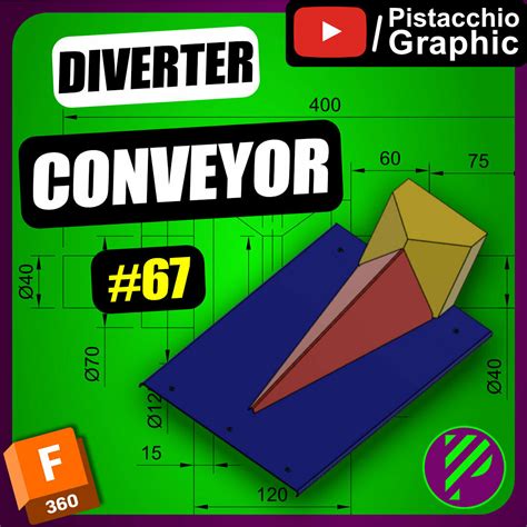 Fichier STL Gratuit 67 Diverter Conveyor Fusion 360 Pistacchio