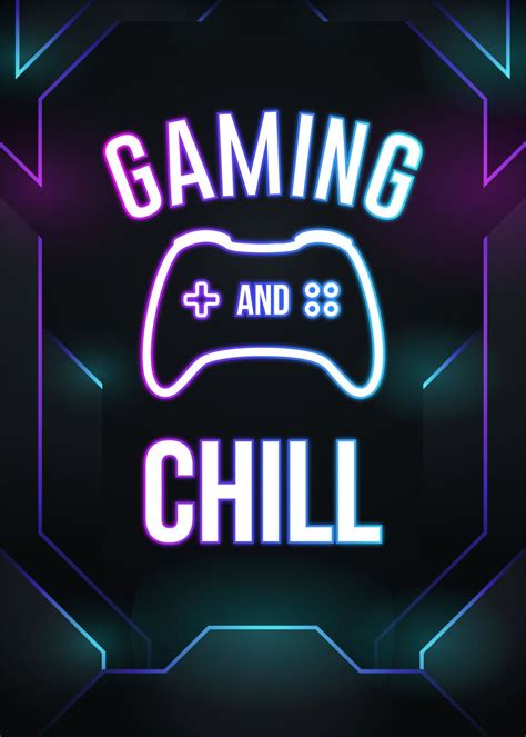 Gaming And Chill Poster Picture Metal Print Paint By Top