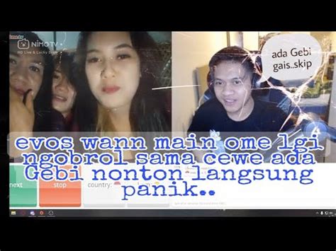 Evos Wann Main Ome Lgi Ngobrol Sama Cewe Ada Gabi Wann Langsung Panik