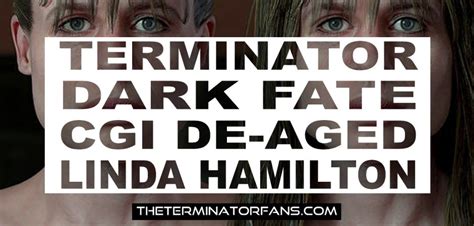 Terminator: Dark Fate Flashback Scenes to Feature De-Aged Linda ...