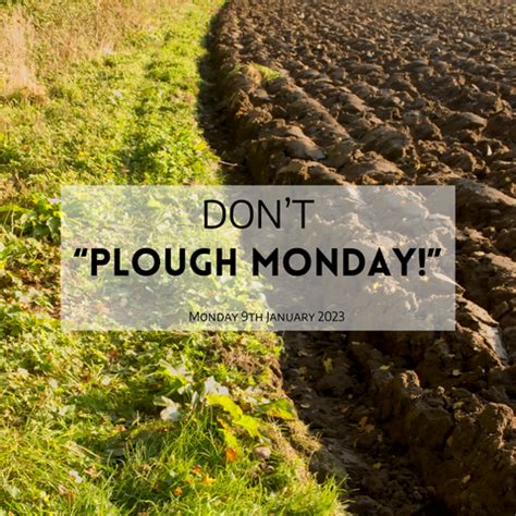 Don’t “Plough Monday”! – Meadow Oak Distillery