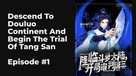 Descend To Douluo Continent And Begin The Trial Of Tang San Ep1 10 Full