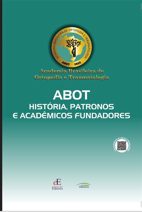 ABOT HISTÓRIA PATRONOS E ACADÊMICOS FUNDADORES Editora dos Editores