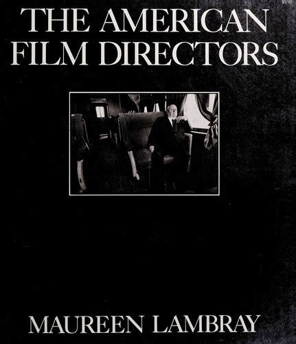 The American Film Directors used book by Maureen Lambray: 9780020772200