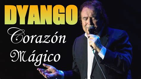 CORAZÓN MÁGICO Dyango Subtitulado YouTube