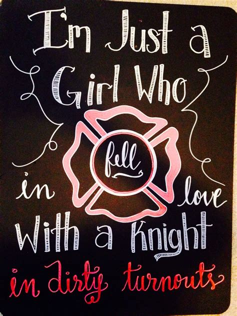 Firefighter Wife And Girlfriend Chalkboard Sign Firefighter Quotes