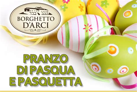 Pasqua E Pasquetta Al Borghetto D Arci Borghetto D ArciBorghetto D Arci