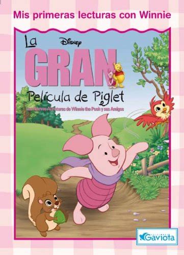 La gran película de Piglet Las nuevas aventuras de Winnie the Pooh y