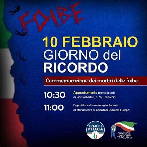 Tarquinia FdI Sabato 10 Febbraio Cerimonia Per Ricordare I Martiri