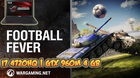 World Of Tanks Tank Football Gameplay Gtx M Gb Asus Rog