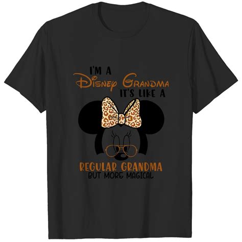 I M Disney Grandma It S Like A Regular Grandma But More Magical