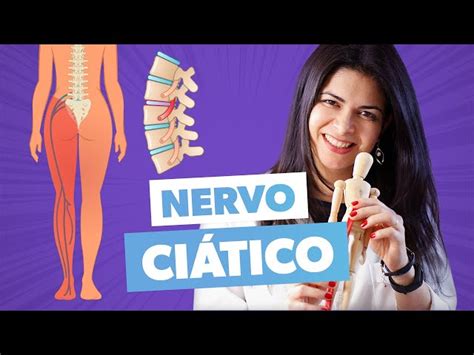 Dor No Nervo Ciático O Que é Sintomas E Como Aliviar Tua Saúde