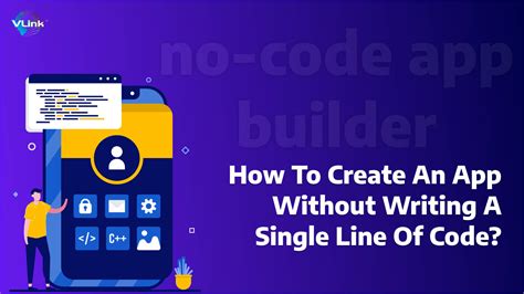 How To Create An App With No Code Builder Without A Single Code