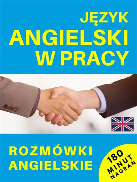 Język angielski w pracy Rozmówki angielskie CD Opracowanie