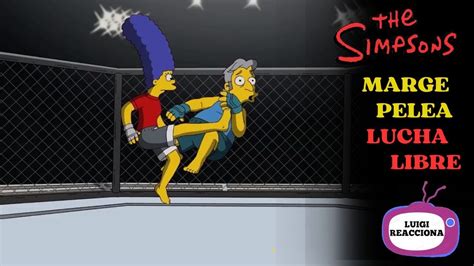 Marge Pelea Lucha Libre Los Simpson Capitulos Completos Youtube