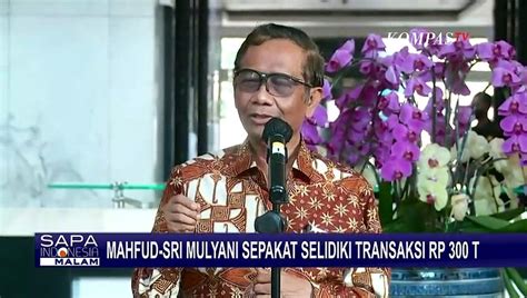 Sri Mulyani Mahfud MD Kerja Sama Selidiki Transaksi Janggal Rp 300